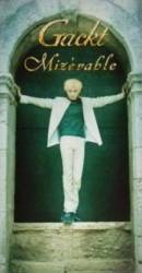 Gackt : Mizerable (single)